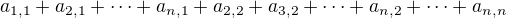 $a_{1,1}+a_{2,1}+\cdots+a_{n,1}+a_{2,2}+a_{3,2}+\cdots+a_{n,2}+\cdots+a_{n,n}$