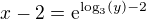 $x-2=\mathrm{e}^{\log_{3}(y)-2}$