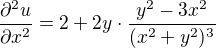 kopírovat do textarea $\frac{\partial^{2} u}{\partial x^{2}}=2+2y\cdot \frac{y^{2}-3x^{2}}{(x^{2}+y^{2})^{3}}$