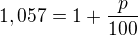 kopírovat do textarea $1,057=1+\frac{p}{100}$