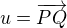 $u=\overrightarrow{PQ}$