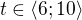 $t\in\langle6;10\rangle$
