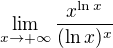 $\lim_{x\to+\infty }\frac{x^{\ln x}}{(\ln x)^{x}}$