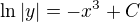 $\ln |y|=-x^3+C$