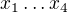 $x_{1}\dots x_{4}$