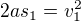 $2as_1=v_1^2$