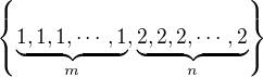 kopírovat do textarea $\{\underbrace{1,1,1,\cdots,1}_{m},\underbrace{2,2,2,\cdots,2}_{n} \}$