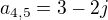 $a_{4,5}=3-2j$