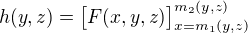 $h(y,z) = \big{[}F(x,y,z) \big{]}_{x=m_1(y,z)}^{m_2(y,z)}$