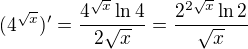 $(4^{\sqrt{x}})'=\frac{4^{\sqrt{x}}\ln 4}{2\sqrt{x}}=\frac{2^{2\sqrt{x}}\ln 2}{\sqrt{x}}$