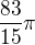 $\frac{83}{15}\pi $
