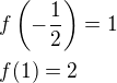 $f\(-\frac{1}{2}\)=1\nlf(1)=2$