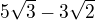 $5\sqrt{3}-3\sqrt{2}$