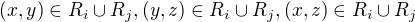 $(x,y) \in R_i \cup R_j, (y,z) \in R_i \cup R_j, (x,z) \in R_i \cup R_j$
