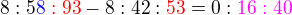 kopírovat do textarea $8:5\color{blue}8\color{red}:93\color{black} - 8:42:\color{red}53\color{black} = 0:\color{magenta}16:40$