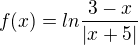 $f(x)=ln\frac{3-x}{|x+5|}$