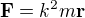 kopírovat do textarea $\mathbf{F} = k^2 m \mathbf{r}$