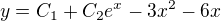 $y=C_{1}+C_{2}e^x-3x^2-6x$
