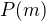 $P(m)$