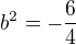 kopírovat do textarea $b^2 = -\frac{6}{4}$