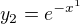 $y_2=e^{-x^1}$