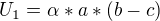 $U_{1}=\alpha *a*(b-c)$