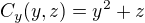 $C_y(y,z)=y^{2}+z $