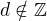 $d\notin\mathbb{Z}$