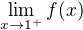 $\lim\limits_{x\to1^+} f(x)$