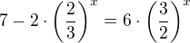 $7 -2\cdot \( \frac23 \) ^x=6\cdot \( \frac32 \) ^x$
