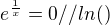 $e^{\frac{1}{x}}=0//ln()$