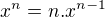 $x^{n} = n . x^{n-1}$