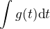 $\int g(t) \mathrm{d}t$