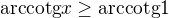 $\text{arccotg}x\ge \text{arccotg1}$