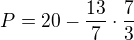$P=20-\frac{13}{7}\cdot \frac{7}{3}$