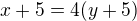 kopírovat do textarea $x+5=4(y+5)$