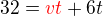 $32 = \color{red}vt\color{black}+6t$