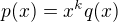 $p(x)=x^k q(x)$