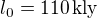 $l_0=110\operatorname{kly}$