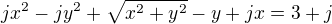$jx^{2}-jy^{2}+\sqrt{x^{2}+y^{2}}-y+jx=3+j$