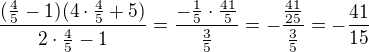 $\frac{(\frac{4}{5}-1)(4\cdot \frac{4}{5}+5)}{2\cdot \frac{4}{5}-1}=\frac{-\frac{1}{5}\cdot \frac{41}{5}}{\frac{3}{5}}=-\frac{\frac{41}{25}}{\frac{3}{5}}=-\frac{41}{15}$
