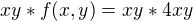 $xy*f(x,y)=xy*4xy$