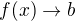 $f(x) \to b$
