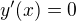 $y'(x) = 0$