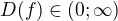 $D(f) \in (0; \infty)$