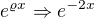 $e^{\varrho x}\Rightarrow e^{-2x}$