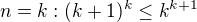 $n=k:(k+1)^{k}\le k^{k+1}$