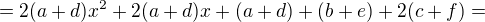 $=2(a+d)x^{2}+2(a+d)x+(a+d)+(b+e)+2(c+f)=$