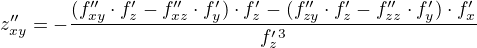 $z''_{xy} = -\frac{(f''_{xy}\cdot f'_z - f''_{xz}\cdot f'_y)\cdot f'_z- (f''_{zy}\cdot f'_z - f''_{zz}\cdot f'_y)\cdot f'_x}{f'_z^3}$