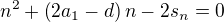 $n^2+\(2a_1-d\)n-2s_n=0$